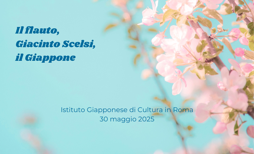 Segnaliamo: Il flauto, Giacinto Scelsi, il Giappone